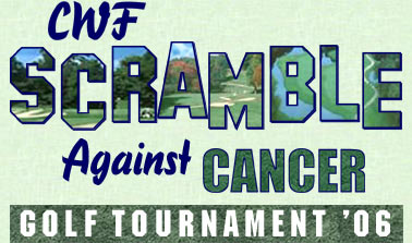 CWF Scramble Against Cancer Golf Tournament 2006