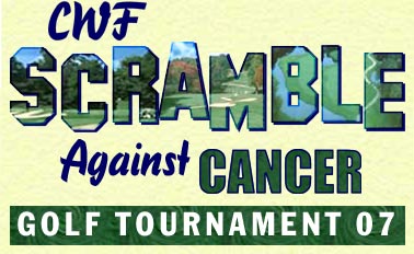 CWF Scramble Against Cancer Golf Tournament 2007