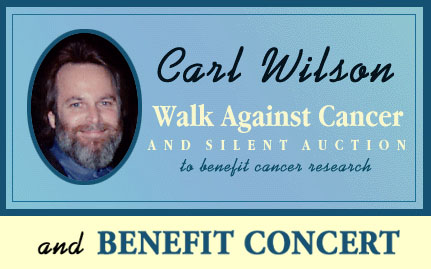 Carl Wilson Walk Against Cancer and Benefit Concert